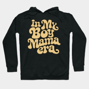 Boy mama era Hoodie